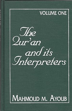 Immagine del venditore per The Qur'an and Its Interpreters. Volume 1 venduto da BASEMENT BOOKS