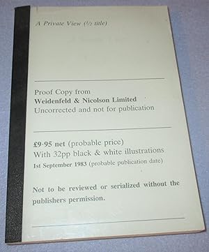 Bild des Verkufers fr A Private View (Uncorrected Proof Copy) zum Verkauf von Bramble Books