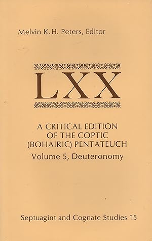 Seller image for A Critical Edition of the Coptic (Bohairic) Pentateuch: Volume 5, Deuteronomy for sale by Book Booth