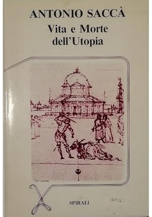 Seller image for Vita e morte dell'utopia for sale by Libreria Tara
