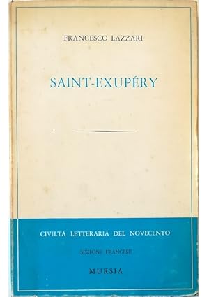 Saint-Exupéry In appendice L'etica di «Cittadella» di G. Bartolomei