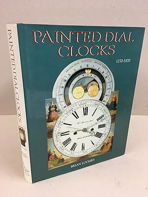 Painted Dial Clocks 1770-1870