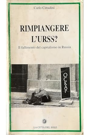 Immagine del venditore per Rimpiangere l'URSS? Il fallimento del capitalismo in Russia venduto da Libreria Tara