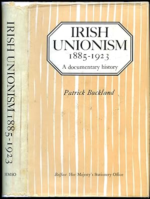 Seller image for Irish Unionism 1885-1923 | A Documentary History for sale by Little Stour Books PBFA Member