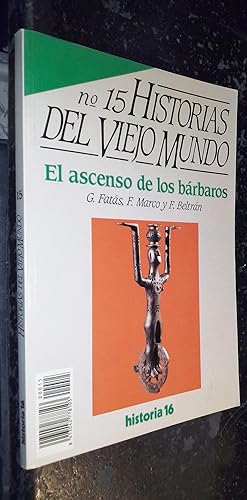 Seller image for Historias del viejo mundo. N 15: El ascenso de los brbaros for sale by Librera La Candela