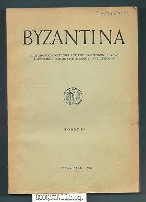 Byzantina vol.1 : Annual review of the Centre for Byzantine Research, Aristotle University of The...