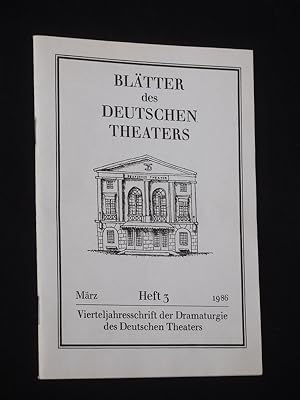 Bild des Verkufers fr Bltter des Deutschen Theaters. Vierteljahresschrift der Dramaturgie des Deutschen Theaters. Heft 3, Mrz 1986 zum Verkauf von Fast alles Theater! Antiquariat fr die darstellenden Knste