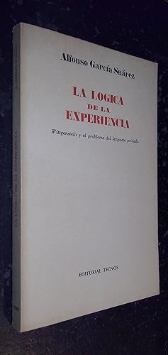 Imagen del vendedor de La lgica de la experiencia. Wittgenstein y el problema del lenguaje privado a la venta por Librera La Candela