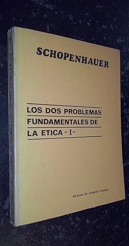 Imagen del vendedor de Los dos problemas fundamentales de la tica. Tomo I: Sobre el libre albedro a la venta por Librera La Candela