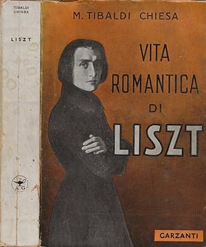 Bild des Verkufers fr Vita romantica di Liszt zum Verkauf von Biblioteca di Babele