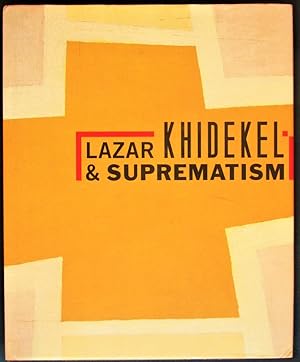 Lazar Khidekel and Suprematism