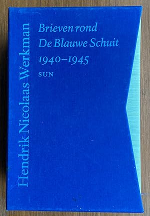 Brieven rond de Blauwe Schuit 1940-1945