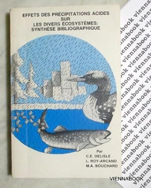 Effets des Precipitations Acides sur les Divers Ecosystemes: Synthese Bibliographique