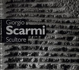 Seller image for Giorgio Scarmi - Scultore for sale by Biblioteca di Babele