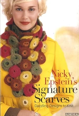 Bild des Verkufers fr Nicky Epstein's Signature Scarves. Dazzling Designs to Knit zum Verkauf von Klondyke