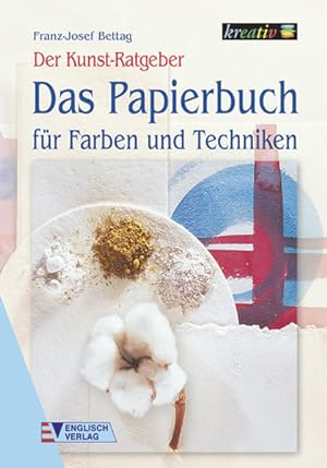Das Papierbuch für Farben und Techniken