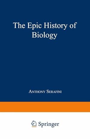 Imagen del vendedor de The Epic History of Biology a la venta por moluna