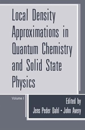 Immagine del venditore per Local Density Approximations in Quantum Chemistry and Solid State Physics venduto da moluna