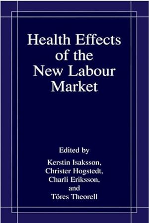 Bild des Verkufers fr Health Effects of the New Labour Market zum Verkauf von moluna