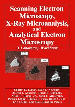 Imagen del vendedor de Scanning Electron Microscopy, X-Ray Microanalysis, and Analytical Electron Microscopy a la venta por moluna