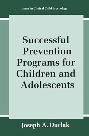 Seller image for Successful Prevention Programs for Children and Adolescents for sale by moluna