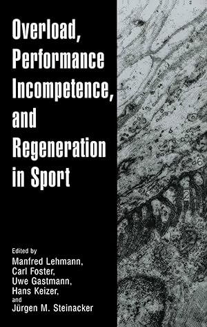 Image du vendeur pour Overload, Performance Incompetence, and Regeneration in Sport mis en vente par moluna