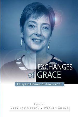 Image du vendeur pour Exchanges of Grace: Essays in Honour of Ann Loades mis en vente par moluna