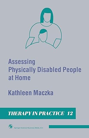 Seller image for Assessing Physically Disabled People At Home for sale by moluna