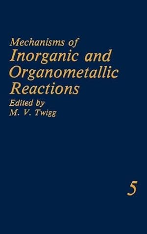 Immagine del venditore per Mechanisms of Inorganic and Organometallic Reactions Volume 5 venduto da moluna