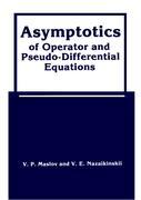 Imagen del vendedor de Asymptotics of Operator and Pseudo-Differential Equations a la venta por moluna