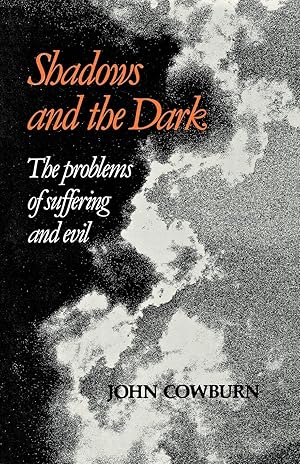 Seller image for Shadows and the Dark: The Problems of Suffering and Evil for sale by moluna