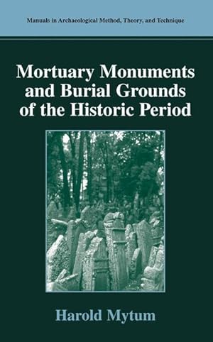 Image du vendeur pour Mortuary Monuments and Burial Grounds of the Historic Period mis en vente par moluna