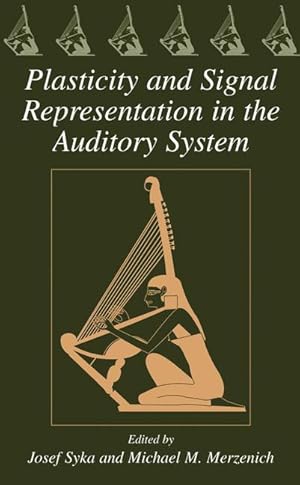 Seller image for Plasticity and Signal Representation in the Auditory System for sale by moluna