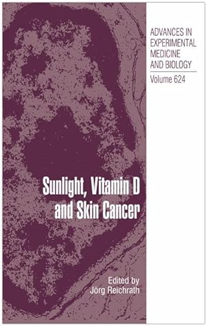 Image du vendeur pour Sunlight, Vitamin D and Skin Cancer mis en vente par moluna