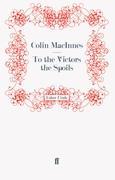 Seller image for To the Victors the Spoils for sale by moluna