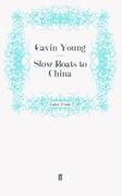 Seller image for Slow Boats to China for sale by moluna