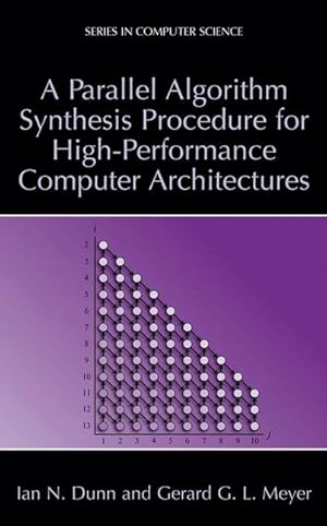 Seller image for A Parallel Algorithm Synthesis Procedure for High-Performance Computer Architectures for sale by moluna
