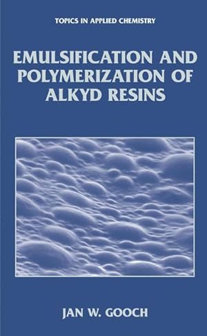Seller image for Emulsification and Polymerization of Alkyd Resins for sale by moluna