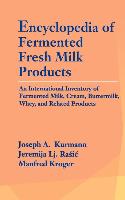 Bild des Verkufers fr Encyclopedia of Fermented Fresh Milk Products: An International Inventory of Fermented Milk, Cream, Buttermilk, Whey, and Related Products zum Verkauf von moluna