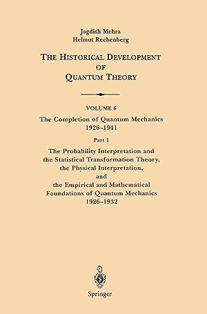 Seller image for The Conceptual Completion and Extensions of Quantum Mechanics 1932-1941. Epilogue: Aspects of the Further Development of Quantum Theory 1942-1999 for sale by moluna
