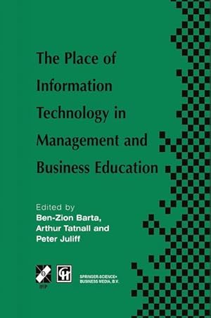 Image du vendeur pour The Place of Information Technology in Management and Business Education mis en vente par moluna