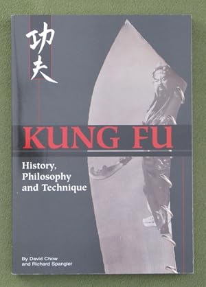 Imagen del vendedor de Kung Fu: History, Philosophy, and Technique a la venta por Wayne's Books
