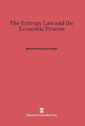 Immagine del venditore per The Entropy Law and the Economic Process venduto da moluna