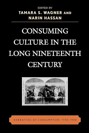 Seller image for Consuming Culture in the Long Nineteenth Century for sale by moluna