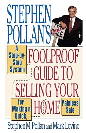 Imagen del vendedor de Stephen Pollan s Foolproof Guide to Selling Your Home a la venta por moluna