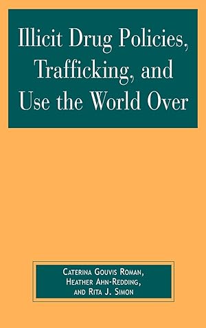 Imagen del vendedor de Illicit Drug Policies, Trafficking, and Use the World Over a la venta por moluna