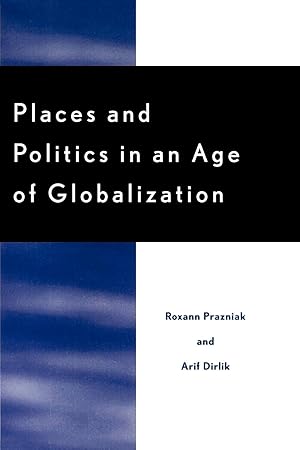 Bild des Verkufers fr Places and Politics in an Age of Globalization zum Verkauf von moluna