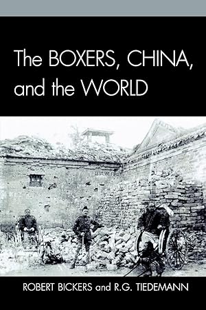 Image du vendeur pour The Boxers, China, and the World mis en vente par moluna