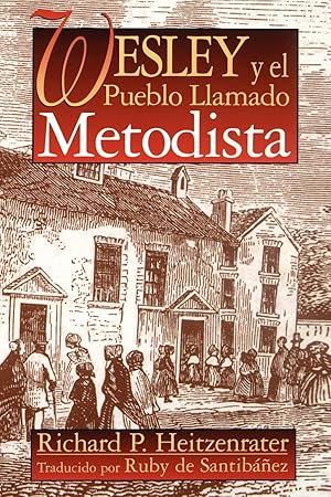 Imagen del vendedor de Wesley y El Pueblo Llamado Metodista a la venta por moluna