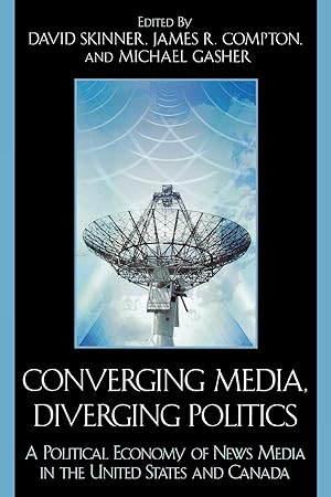 Seller image for Converging Media, Diverging Politics for sale by moluna